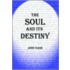 The Soul And Its Destiny