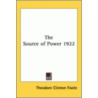 The Source Of Power 1922 by Theodore Clinton Foote