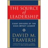 The Source of Leadership by David Traversi