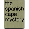 The Spanish Cape Mystery door Ellery Queen