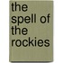 The Spell of the Rockies