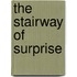 The Stairway Of Surprise