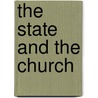 The State And The Church door Hon. Arthur Elliot