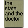 The State And The Doctor door Sidney Webb