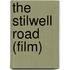 The Stilwell Road (Film)