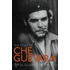 The Story Of Che Guevara