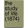 The Study Of Life (1874) by Henry Macnaughton Jones