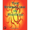 The Symbolism In Rigveda door K.R. Paramahamsa