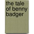 The Tale Of Benny Badger