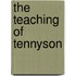 The Teaching Of Tennyson
