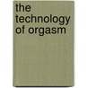 The Technology of Orgasm door Rachel P. Maines