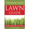 The Tennessee Lawn Guide door Steve Dobbs
