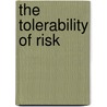 The Tolerability Of Risk door Onbekend