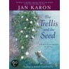 The Trellis and the Seed door Jan Karon