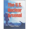 The U.S. Nuclear Arsenal door Robert S. Norris