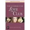 The Unrequited Love Club by Frederick Ransom Gray