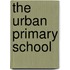 The Urban Primary School