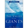 The Valley of the Giants by Paul McClain