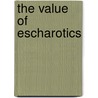 The Value of Escharotics by Perry Nichols