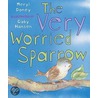 The Very Worried Sparrow door Maryl Doney