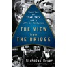 The View From The Bridge door Nicholas Meyer
