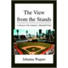 The View from the Stands door Johanna Wagner