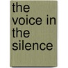 The Voice In The Silence by Thomas S. Jones Jr
