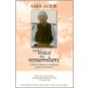 The Voice That Remembers by Ama Adhe