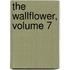 The Wallflower, Volume 7