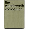 The Wandsworth Companion door Rod Gilmour