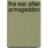 The War After Armageddon