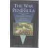 The War In The Peninsula door Lieutenant Robert Knowles