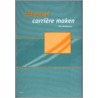 Effectief carriere maken