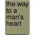 The Way To A Man's Heart