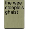 The Wee Steeple's Ghaist by John Mitchell