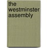 The Westminster Assembly by Alexander Ferrier Mitchell