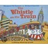 The Whistle on the Train