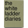 The White Ladder Diaries by Ros Jay