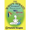 The Who's Afraid Stories door Pamela Douglas