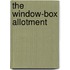 The Window-Box Allotment
