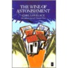 The Wine of Astonishment by Earl Lovelace