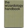 The Wizardology Handbook by Master Merlin