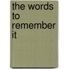 The Words to Remember It door Sydney Child Holocaust Survivors Group