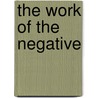 The Work of the Negative door Andre Green