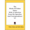 The Works Of Fisher Ames door Wb Allen