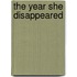 The Year She Disappeared