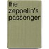The Zeppelin's Passenger