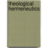 Theological Hermeneutics door Gustavo Gutiaerrez