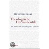 Theologische Hermeneutik by Jens Zimmermann
