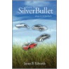 There Is a Silver Bullet door James B. Edwards